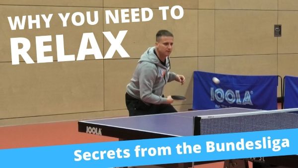 Why you need to relax when playing table tennis