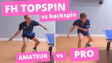Forehand topspin vs backspin - Amateur vs Pro technique