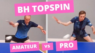 Backhand topspin attack - Amateur vs Pro technique